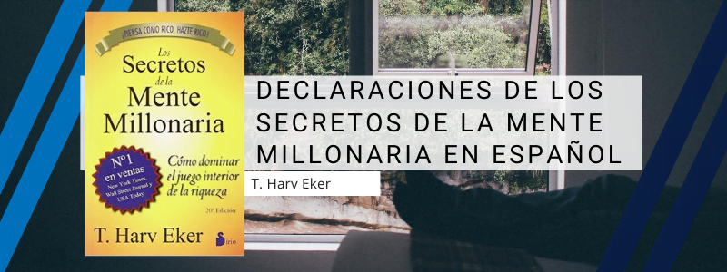 Declaraciones de los secretos de la mente millonaria en español